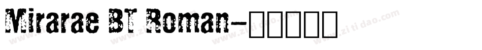 Mirarae BT Roman字体转换